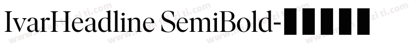 IvarHeadline SemiBold字体转换